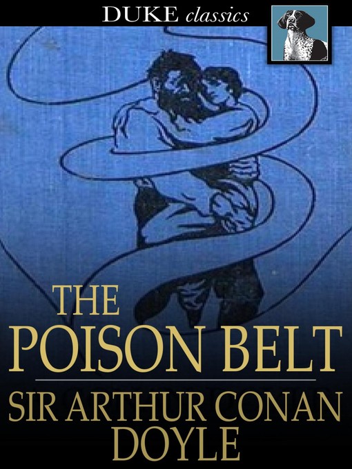 Title details for The Poison Belt by Sir Arthur Conan Doyle - Available